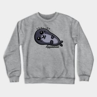 Seal of Approval Crewneck Sweatshirt